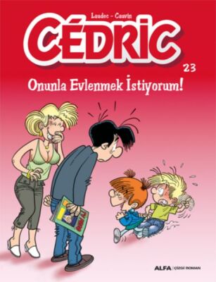 Cedric 23 - Onunla Evlenmek İstiyorum! - 1