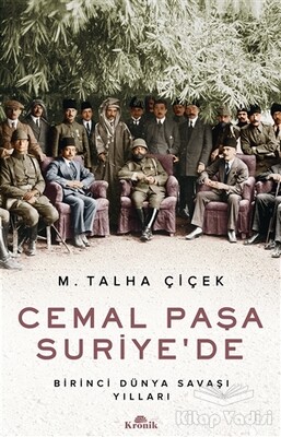 Cemal Paşa Suriye’de - Kronik Kitap