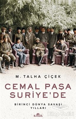 Cemal Paşa Suriye’de - 1