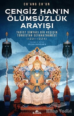 Cengiz Han’ın Ölümsüzlük Arayışı - Kronik Kitap