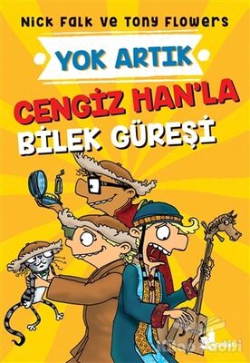 Cengiz Han'la Bilek Güreşi - Yok Artık - 1