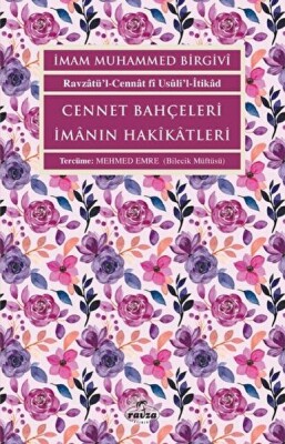 Cennet Bahçeleri İmanın Hakikatleri - Ravza Yayınları