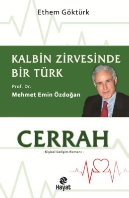 Cerrah Kalbin Zirvesinde Bir Türk: - Hayat Yayınları