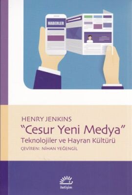 Cesur Yeni Medya - Teknolojiler ve Hayran Kültürü - 1