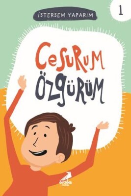 Cesurum Özgürüm - İstersem Yaparım Dizisi - Erdem Çocuk