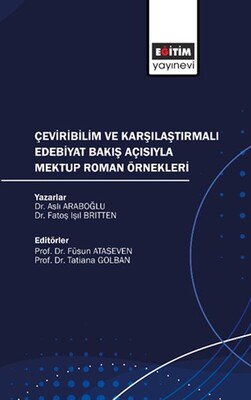 Çeviribilim ve Karşılaştırmalı Edebiyat Bakış Açısıyla Mektup Roman Örnekleri - Eğitim Yayınevi