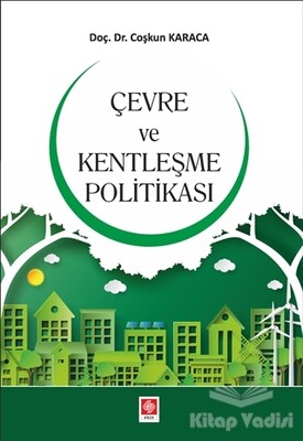 Çevre ve Kentleşme Politikası - Ekin Yayınevi