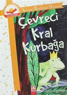 Çevreci Kral Kurbağa - Altın Kitaplar Yayınevi