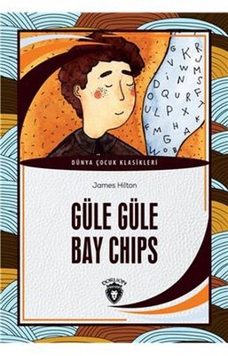 Chips Dünya Çocuk Klasikleri (7-12 Yaş) - Dorlion Yayınları