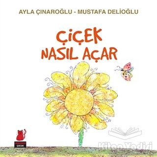 Çiçek Nasıl Açar - 1