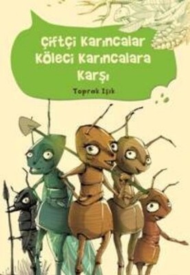 Çiftçi Karıncalar Köleci Karıncalara Karşı - Tudem Yayınları