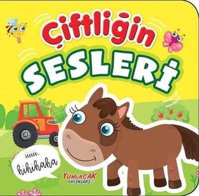 Çiftliğin Sesleri - Yumurcak Yayınları