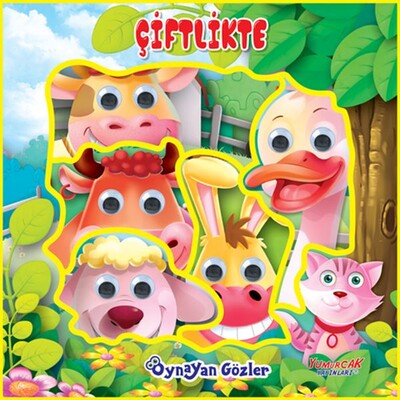 Çiftlikte - Oynayan Gözler - Yumurcak Yayınları