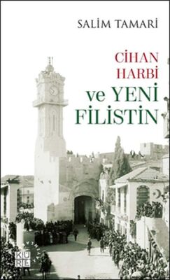 Cihan Harbi ve Yeni Filistin - 1