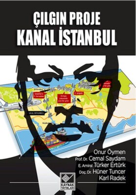 Çılgın Proje Kanal İstanbul - Kaynak (Analiz) Yayınları