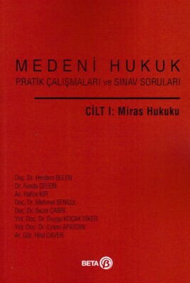 Cilt: 1 Miras Hukuku - Beta Basım Yayım