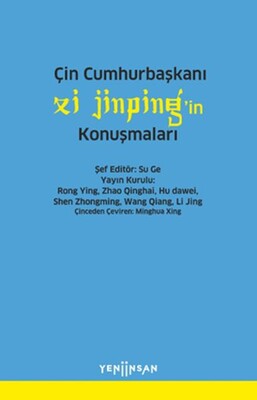 Çin Cumhurbaşkanı Xi Jinping’in Konuşmaları - Yeni İnsan Yayınevi