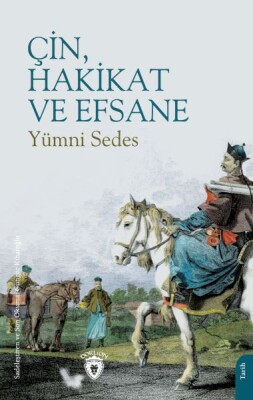 Çin, Hakikat ve Efsane - Dorlion Yayınları