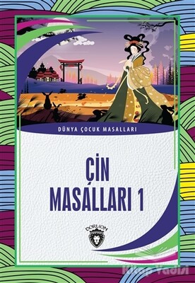 Çin Masalları 1 - Dorlion Yayınları