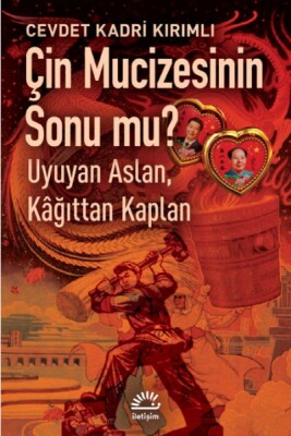 Çin Mucizesinin Sonu mu? - İletişim Yayınları