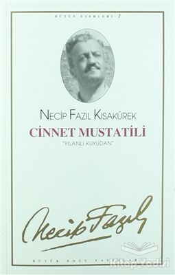 Cinnet Mustatili : 2 - Necip Fazıl Bütün Eserleri - 1