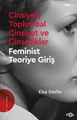 Cinsiyet, Toplumsal Cinsiyet ve Cinsellikler –Feminist Teoriye Giriş - Fol Kitap