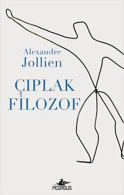 Çıplak Filozof - Pegasus Yayınları