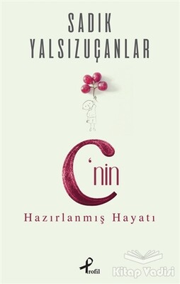 C’nin Hazırlanmış Hayatı - Profil Kitap