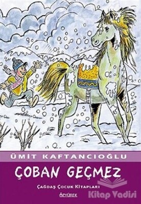 Çoban Geçmez - Özyürek Yayınları