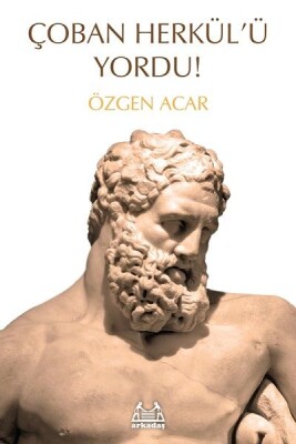 Çoban Herkül'ü Yordu! - Arkadaş Yayınları