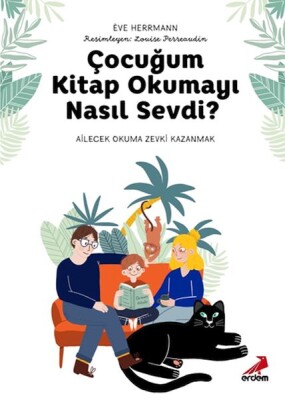 Çocuğum Kitap Okumayı Nasıl Sevdi? - Erdem Yayınları