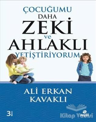 Çocuğumu Daha Zeki ve Ahlaklı Yetiştiriyorum - 1