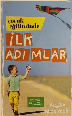 Çocuk Eğitiminde İlk Adımlar - 1