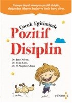 Çocuk Eğitiminde Pozitif Disiplin - Yakamoz Yayınları