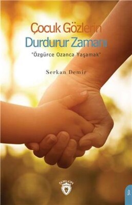 Çocuk Gözlerin Durdurur Zamanı - Dorlion Yayınları