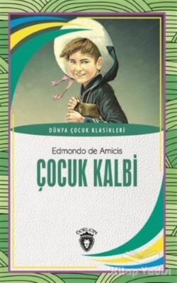 Çocuk Kalbi - Dorlion Yayınları