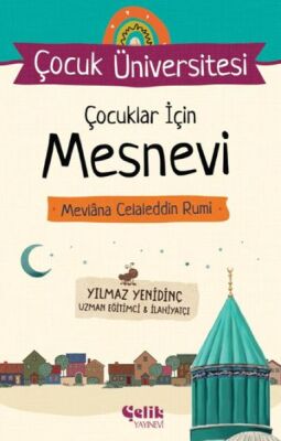 Çocuk Üniversitesi Çocuklar İçin Mesnevi Mevlana Celaleddin Rumi - 1