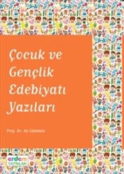 Çocuk ve Gençlik Edebiyatı Yazıları - Erdem Yayınları