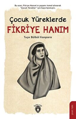 Çocuk Yüreklerde Fikriye Hanım - 1