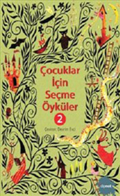 Çocuklar İçin Seçme Öyküler 2 - Dipnot Yayınları