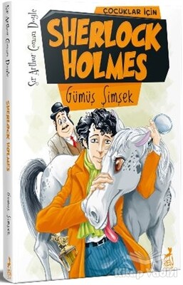 Çocuklar İçin Sherlock Holmes - Gümüş Şimşek - Ren Kitap