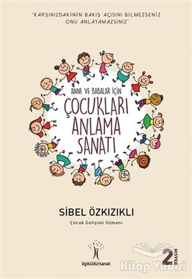 Çocukları Anlama Sanatı - 1