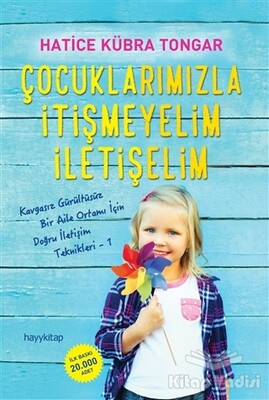 Çocuklarımızla İtişmeyelim İletişelim - Hayy Kitap