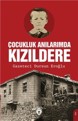 Çocukluk Anılarımda Kızıldere - Dorlion Yayınları