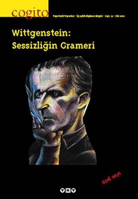 Cogito Dergisi Sayı: 33 Wittgenstein: Sessizliğin Grameri - Yapı Kredi Yayınları