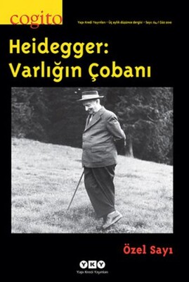 Cogito Dergisi Sayı: 64 - Heidegger: Varlığın Çobanı - Yapı Kredi Yayınları