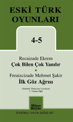 Çok Bilen Çok Yanılır-İlk Göz Ağrısı / Eski Türk Oyunları 4-5 - 1