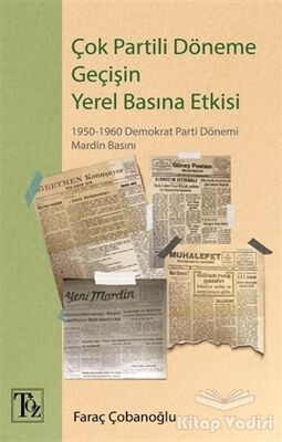 Çok Partili Döneme Geçişin Yerel Basına Etkisi - 1