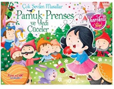 Çok Sevilen Masallar - Pamuk Prenses ve Yedi Cüceler (Hareketli Kitap) - Yumurcak Yayınları