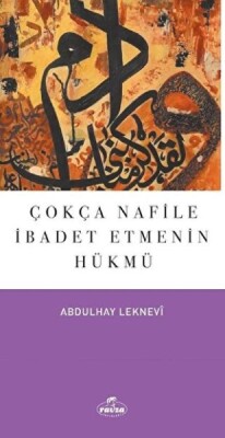 Çokça Nafile İbadet Etmenin Hükmü - Ravza Yayınları